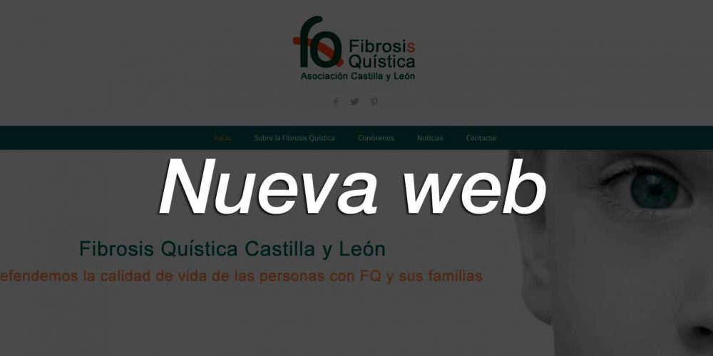 La Asociación Castellano Leonesa contra la Fibrosis Quística inaugura su nueva web