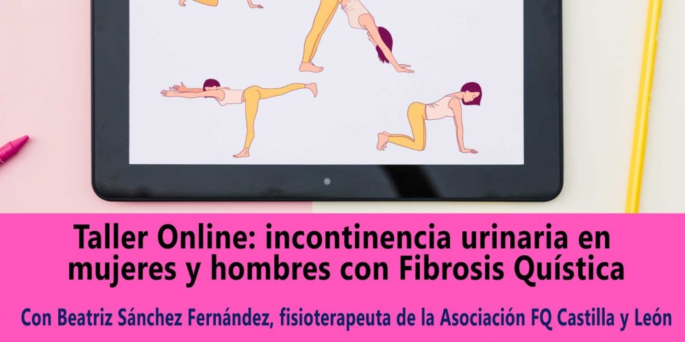 Tercer taller online con Beatriz Sánchez: incontinencia urinaria en mujeres y hombres con FQ